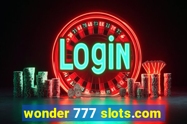 wonder 777 slots.com